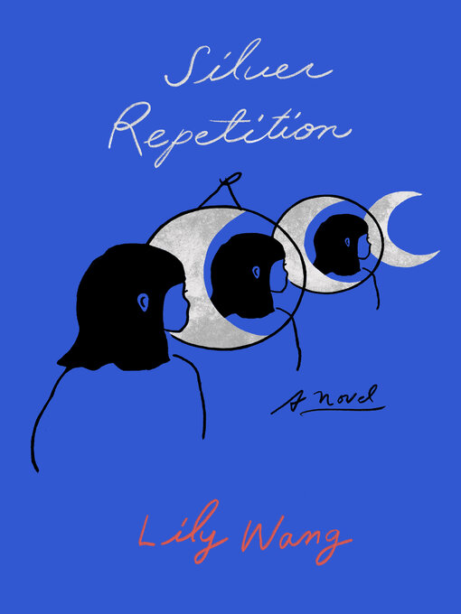 Title details for Silver Repetition by Lily Wang - Available